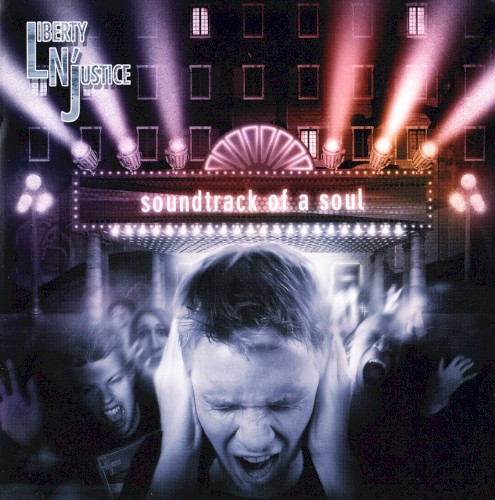 Liberty N' Justice - Soundtrack Of A Soul